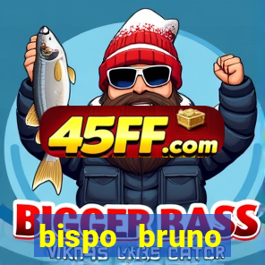 bispo bruno leonardo fortuna